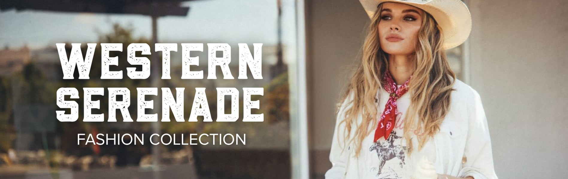 A promotional banner for the 'Western Serenade Fashion Collection' featuring a model on the right wearing a white cowboy hat, a white shirt, and a red bandana, set against a blurred outdoor background.